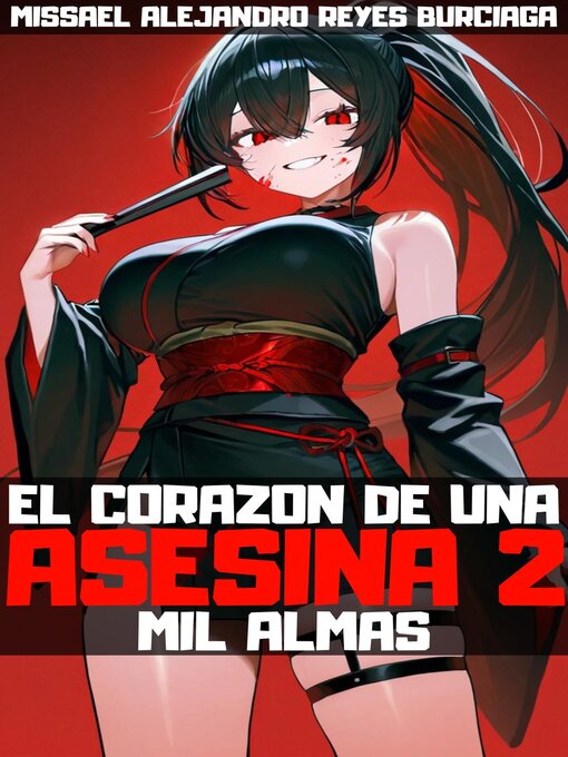 Title details for El corazón de una asesina 2 by Missael Alejandro Reyes Burciaga - Available
